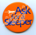 "Ask for a Sleeper" button, late 1970s.