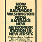 "Now Go To Baltimore Washington From Amtrak's New Metropark Station" advertisement, 1971.
