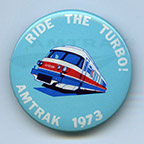 "Ride the Turbo!" button, 1973.
